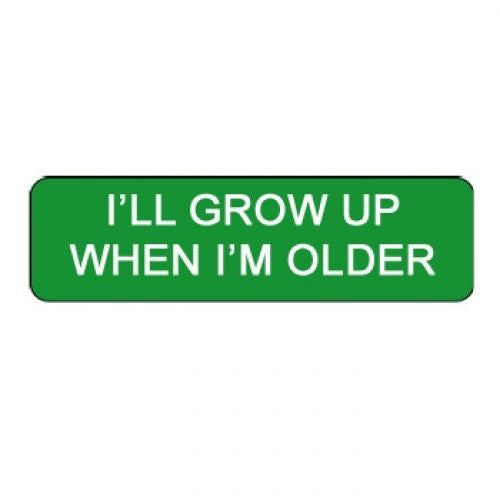 "I'll Grow Up When I'm Older" Clown Badges