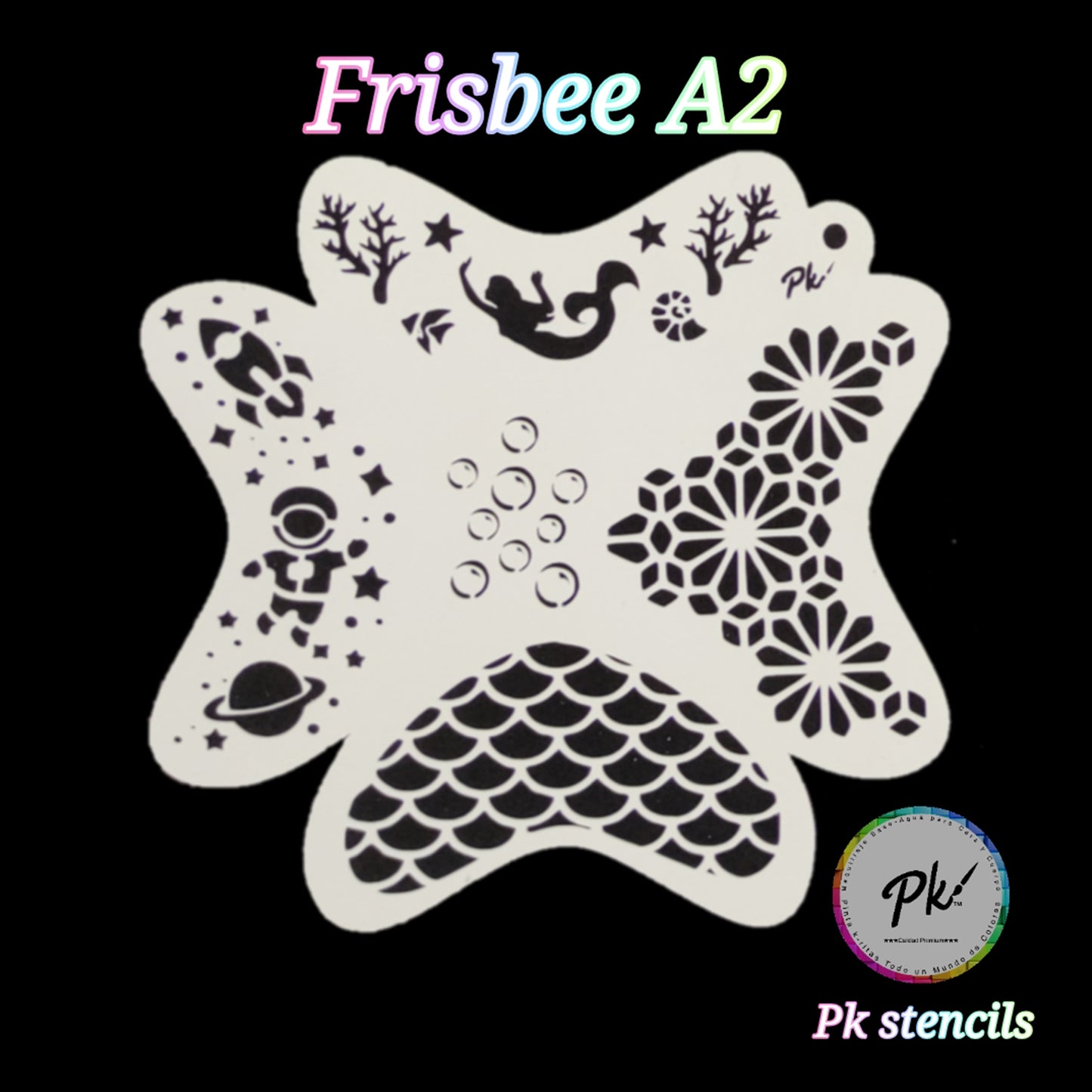 PK Frisbee Stencils - A2- Mermaids & Space